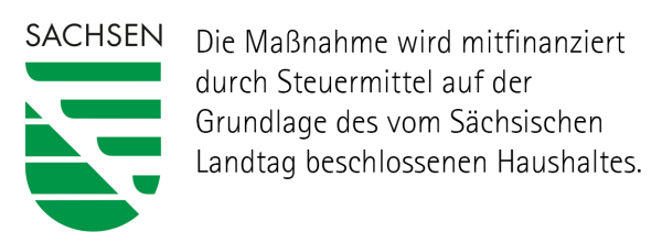 Die Maßnahme wird mitfinanziert durch Steuermittel auf der Grundlage des vom Sächsischen Landtag beschlossenen Haushaltes.